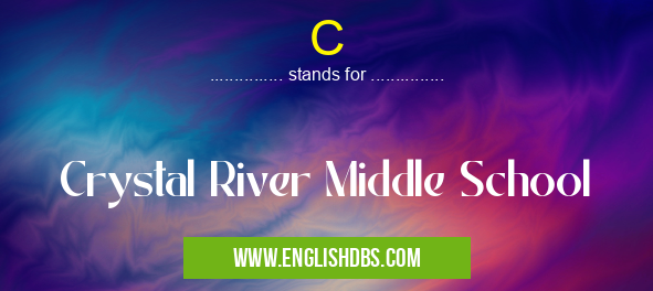 C means Crystal River Middle School C