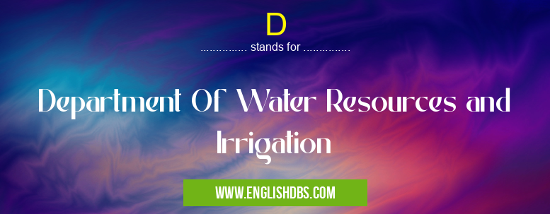 D means Department Of Water Resources and Irrigation D