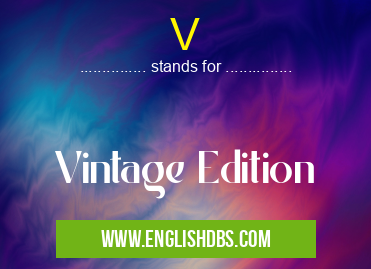 V means Vintage Edition V