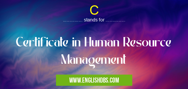 C means Certificate in Human Resource Management C