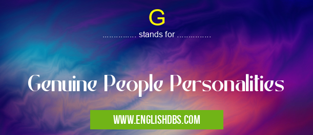 G means Genuine People Personalities G
