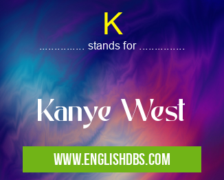 K means Kanye West K