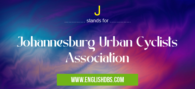 J means Johannesburg Urban Cyclists Association J