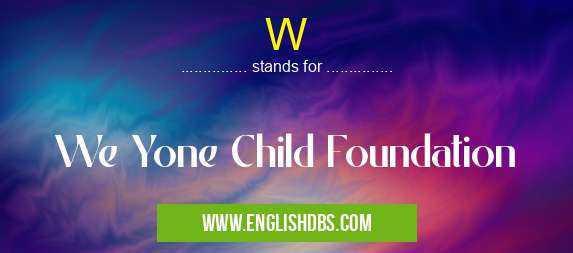 W means We Yone Child Foundation W
