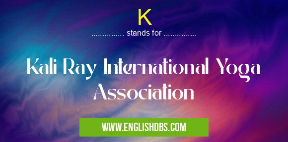 K means Kali Ray International Yoga Association K