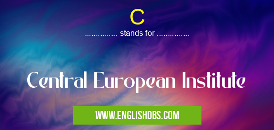 C means Central European Institute C