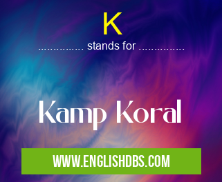 K means Kamp Koral K