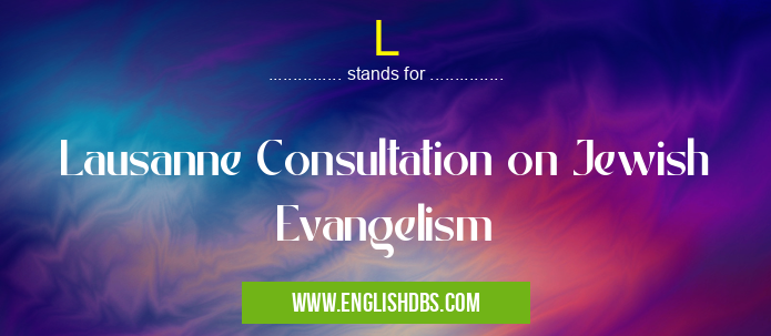 L means Lausanne Consultation on Jewish Evangelism L