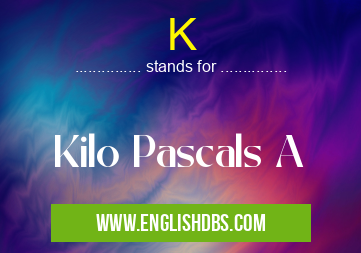 K means Kilo Pascals A K