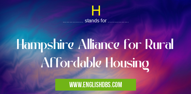 H means Hampshire Alliance for Rural Affordable Housing H