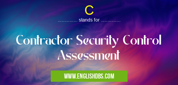 C means Contractor Security Control Assessment C