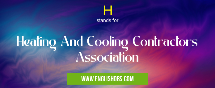 H means Heating And Cooling Contractors Association H