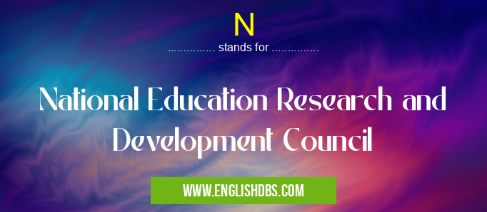 N means National Education Research and Development Council N