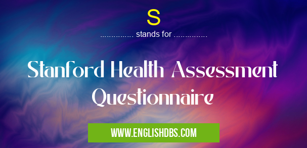 S means Stanford Health Assessment Questionnaire S