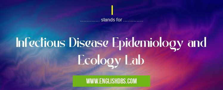 I means Infectious Disease Epidemiology and Ecology Lab I