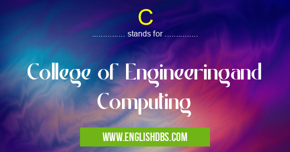 C means College of Engineeringand Computing C