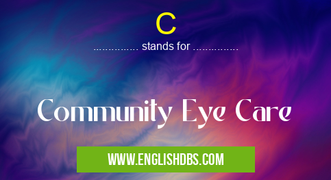 C means Community Eye Care C