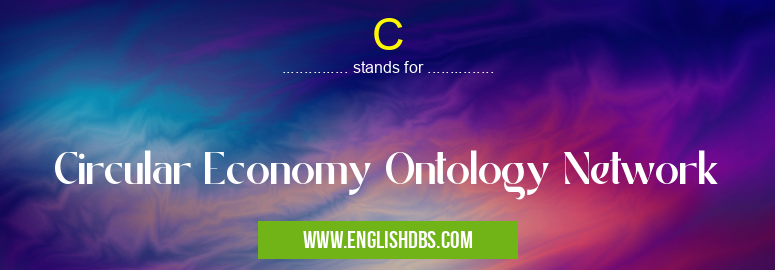 C means Circular Economy Ontology Network C