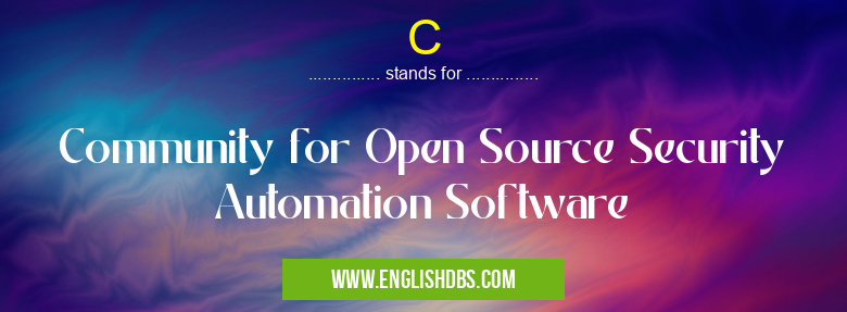 C means Community for Open Source Security Automation Software C