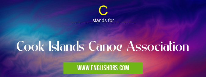 C means Cook Islands Canoe Association C