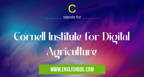 C means Cornell Institute for Digital Agriculture C