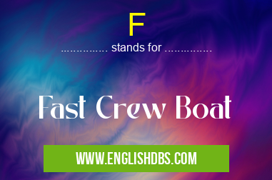 F means Fast Crew Boat F
