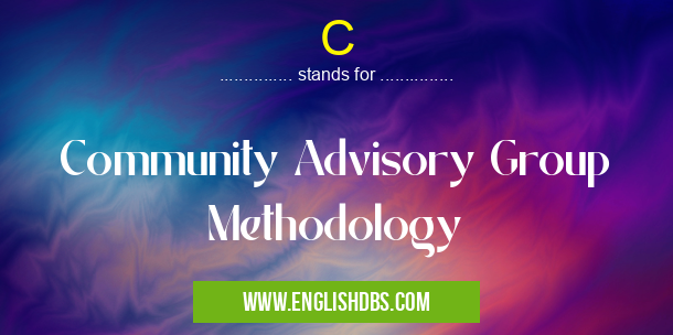 C means Community Advisory Group Methodology C