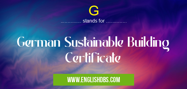 G means German Sustainable Building Certificate G