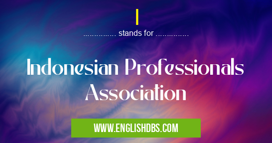I means Indonesian Professionals Association I