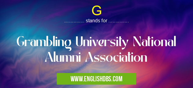 G means Grambling University National Alumni Association G