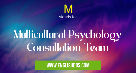 M means Multicultural Psychology Consultation Team M
