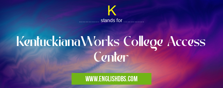 K means KentuckianaWorks College Access Center K
