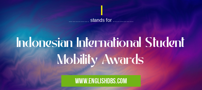 I means Indonesian International Student Mobility Awards I