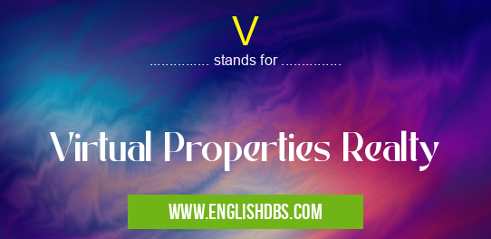 V means Virtual Properties Realty V