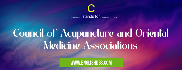 C means Council of Acupuncture and Oriental Medicine Associations C