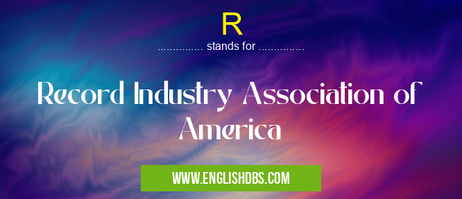 R means Record Industry Association of America R