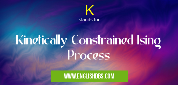 K means Kinetically Constrained Ising Process K