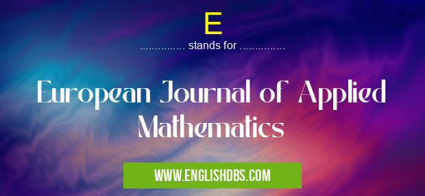 E means European Journal of Applied Mathematics E