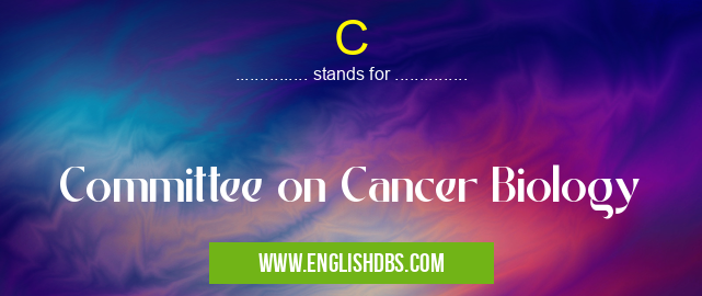 C means Committee on Cancer Biology C
