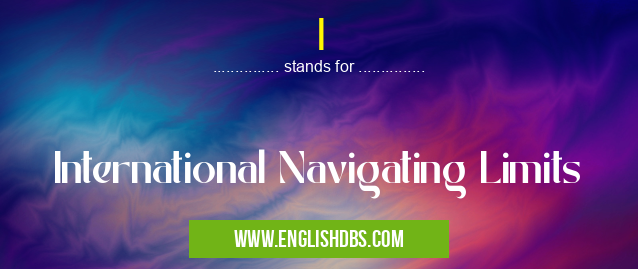 I means International Navigating Limits I