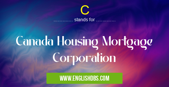 C means Canada Housing Mortgage Corporation C