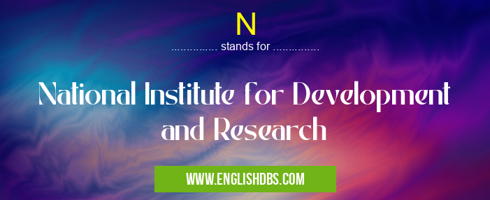 N means National Institute for Development and Research N