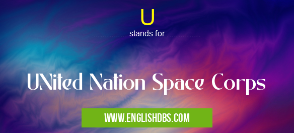 U means UNited Nation Space Corps U