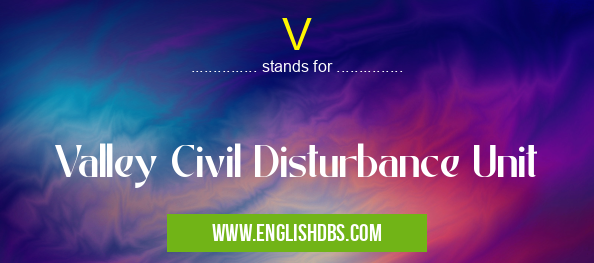 V means Valley Civil Disturbance Unit V