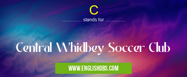 C means Central Whidbey Soccer Club C