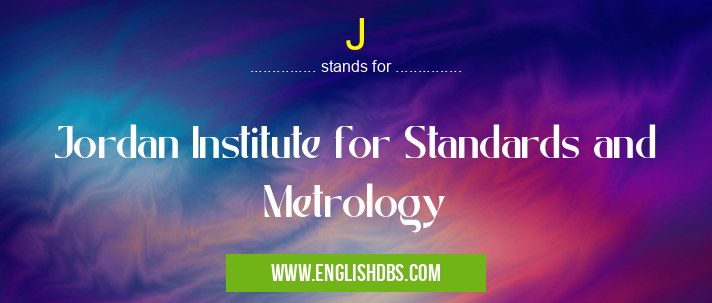 J means Jordan Institute for Standards and Metrology J