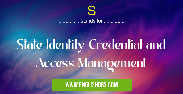 S means State Identity Credential and Access Management S