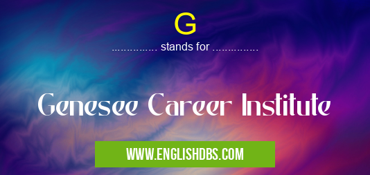 G means Genesee Career Institute G