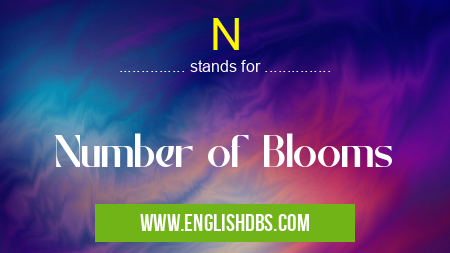 N means Number of Blooms N