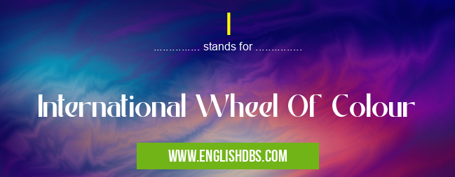 I means International Wheel Of Colour I